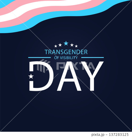 International Transgender Day of Visibility Bold Day Layout with Flag 137283125