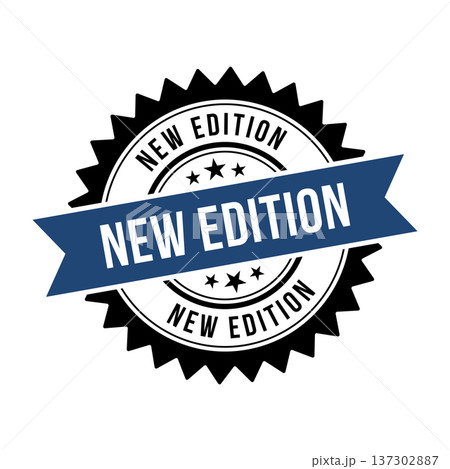 New Edition Stamp, New Edition Round Sign With Ribbon New Edition Stamp, New Edition Round Sign With Ribbon 137302887
