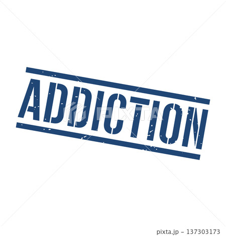 Addiction Stamp, Addiction Grunge Square Sign 137303173