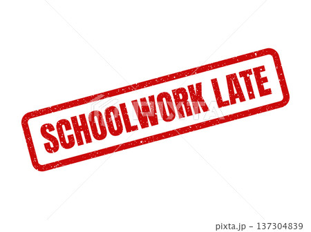 Distressed rectangular rubber stamp mark with the bold text SCHOOLWORK LATE indicating an academic deadline reminder for students Distressed rectangular rubber stamp mark with the bold text SCHOOLWORK LATE indicating an academic deadline reminder for students 137304839