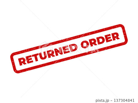 Distressed rectangular rubber stamp prominently displaying the bold text RETURNED ORDER indicating a transaction status Distressed rectangular rubber stamp prominently displaying the bold text RETURNED ORDER indicating a transaction status 137304841