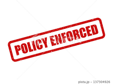An authentic grunge red rubber stamp illustration conveying that a particular policy has been officially enforced An authentic grunge red rubber stamp illustration conveying that a particular policy has been officially enforced 137304926