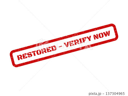 Authentic grunge stamp impression urging immediate verification of a restored system or important operational status Authentic grunge stamp impression urging immediate verification of a restored system or important operational status 137304965