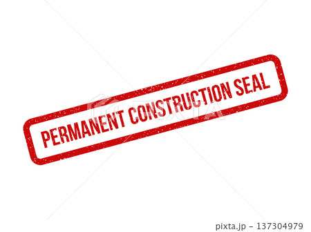 Authentic looking distressed rubber stamp displaying Permanent Construction Seal for project completion indication 137304979