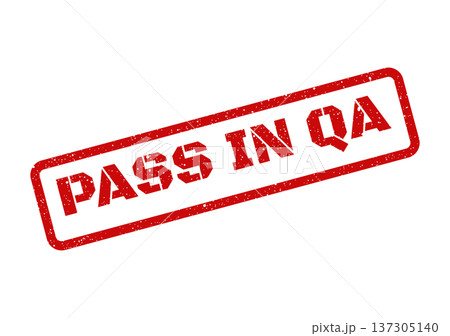Distinctive red grunge stamp with PASS IN QA for quality assurance and product testing Distinctive red grunge stamp with PASS IN QA for quality assurance and product testing 137305140