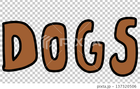 Cute handwriting DOGS letters for cartoon font, typography, words, comic, fridge magnet, shirt print, alphabets, patch, icon, pin, brooch, sticker, adopt and rescue animal, pet shop, vet, foster home	 137320506