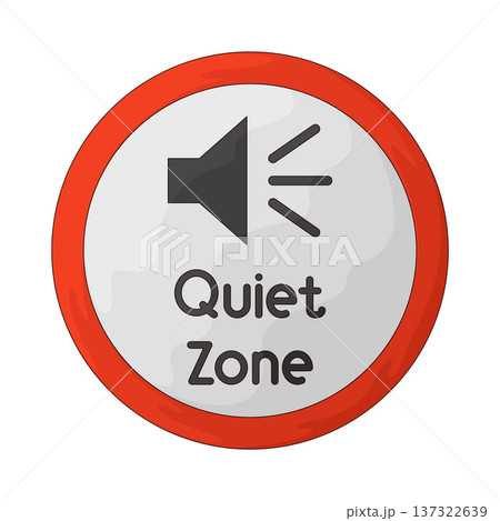 Illustration of Quiet Zone Sign 137322639