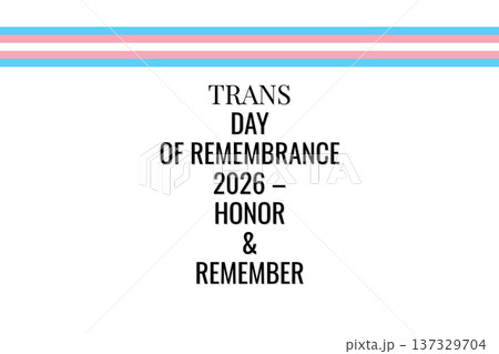 TRANS DAY OF REMEMBRANCE 2026 HONOR AND REMEMBER TRANS DAY OF REMEMBRANCE 2026 HONOR AND REMEMBER 137329704