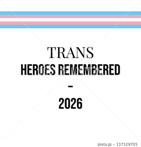 TRANS HEROES REMEMBERED 2026 TDOR 137329705