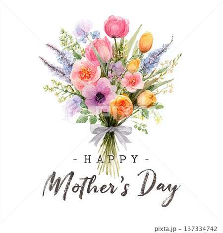 Flowers are arranged in a bouquet to celebrate Mother s Day with colorful blooms and a simple greeting for the occasion Flowers are arranged in a bouquet to celebrate Mother s Day with colorful blooms and a simple greeting for the occasion 137334742