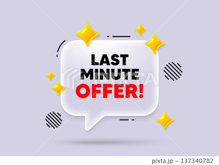 Last minute offer chat speech bubble. Social media concept. Last minute offer tag. Special price deal sign. Advertising discounts symbol. 3d sparkles chat bubble. Vector Last minute offer chat speech bubble. Social media concept. Last minute offer tag. Special price deal sign. Advertising discounts symbol. 3d sparkles chat bubble. Vector 137340782