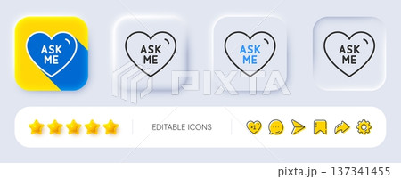 Ask me line icon. Neumorphic, Flat shadow, 3d buttons. Sweet heart sign. Valentine day love symbol. Line ask me icon. Social media icons. Vector 137341455