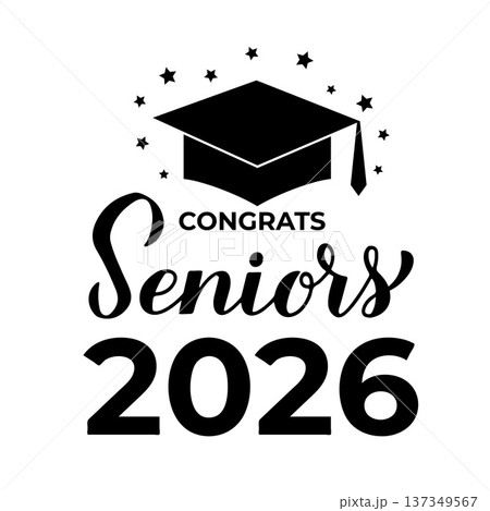Congrats Seniors 2026 calligraphy lettering with graduation cap isolated on white. Congratulations to graduates typography poster. Vector template for greeting card, banner, sticker, etc. 137349567