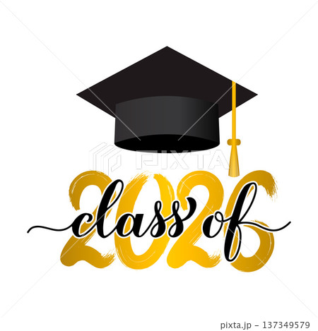 Class of 2026 lettering with graduation hat. Congratulations to graduates typography poster. Vector template for greeting card, banner, label, shirt, etc. 137349579