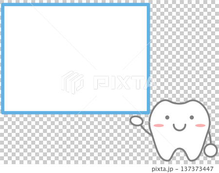 歯のキャラクターが案内するフレーム素材 137373447
