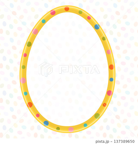 Yellow Vector Easter Egg Frame with Colorful Polka Dots, Cute Spring Border for Kids Designs, Backgrounds and Invitations 137389650