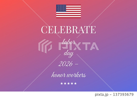 Celebrate Labor Day 2026 Honor Workers 137393679
