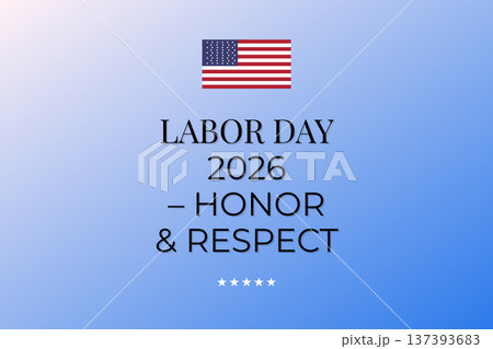 Labor Day 2026 Honor And Respect 137393683