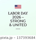 Labor Day 2026 Strong And United 137393684