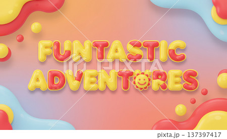 Colorful Playful 3D Text Fun Background Colorful Playful 3D Text Fun Background 137397417