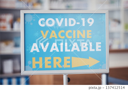 Covid 19 vaccine sign, arrow pointing or pharmacy service announcement for protection, health safety or medical healthcare. Hospital clinic, billboard or poster notification for corona virus security 137412514