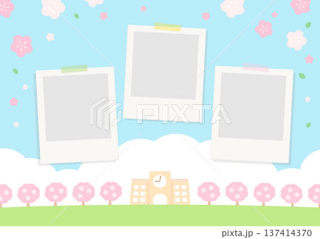 卒業や入学の写真フレームと春の桜と学校のイラスト 卒業や入学の写真フレームと春の桜と学校のイラスト 137414370
