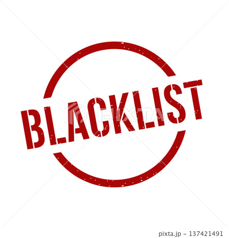 Blacklist Stamp,Blacklist Grunge Round Sign 137421491