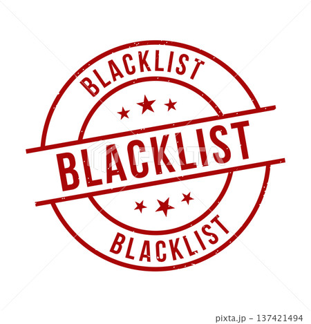 Blacklist Stamp,Blacklist Grunge Round Sign 137421494