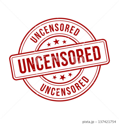 Uncensored Stamp, Uncensored Grunge Round Sign 137421754