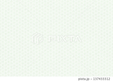 繊細な淡い抹茶色の模様に白い籠目柄を重ねた背景画像 137433312