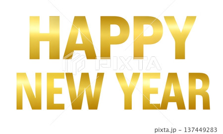 Golden Metallic Text Happy New Year Isolated on White Background. Luxury Holiday Greeting. 137449283