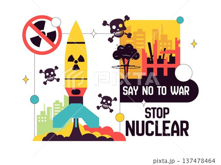 Stop Nuclear Peace Campaign Vector Illustration with Missile, Radiation Symbol, Dove and City Explosion, Say No to War Anti Nuclear Awareness Design 137478464