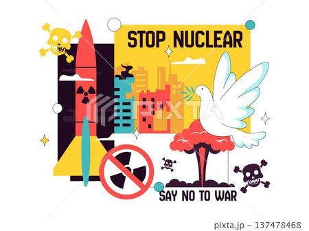 Stop Nuclear Peace Campaign Vector Illustration with Missile, Radiation Symbol, Dove and City Explosion, Say No to War Anti Nuclear Awareness Design 137478468