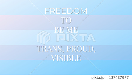 Freedom To Be Me Trans Proud Freedom To Be Me Trans Proud 137487977