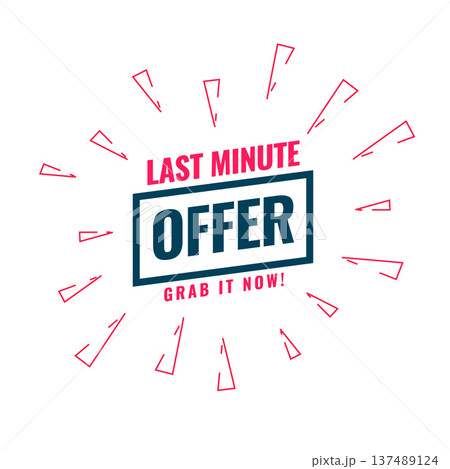 last minute sale offer background grab now for instant discount 137489124