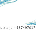 にじみ水彩の背景素材・水色のフレーム 137497017