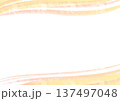 にじみ水彩の背景素材・ピンクのフレーム 137497048