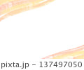 にじみ水彩の背景素材・ピンクのフレーム 137497050