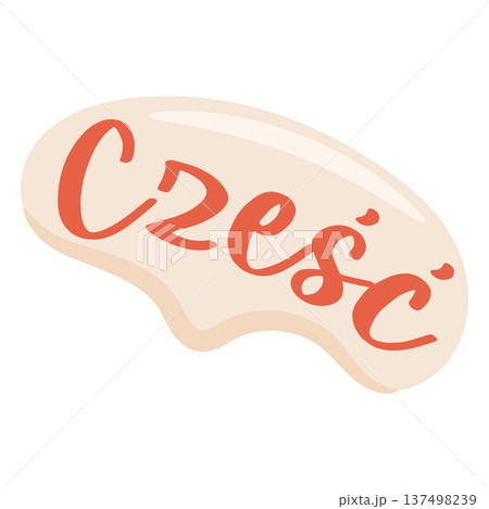 Colorful speech bubble sticker with Czesc in Polish language - english for hello greeting Colorful speech bubble sticker with Czesc in Polish language - english for hello greeting 137498239