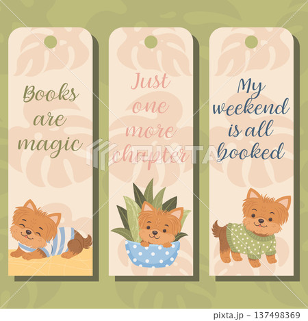 Cute yorkshire terrier puppy bookmarks set with reading quotes. Adorable vector design for book lovers, planners, stationery, printable bookmarks and educational materials. Cute yorkshire terrier puppy bookmarks set with reading quotes. Adorable vector design for book lovers, planners, stationery, printable bookmarks and educational materials. 137498369