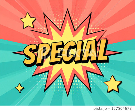 ポップアート風SPECIALラベル コミック爆発バーストの広告素材 137504678