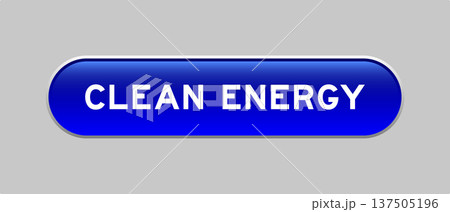 Blue color capsule shape button with word clean energy on gray background 137505196