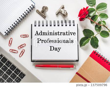 Happy Administrative Professionals Day Happy Administrative Professionals Day 137509796