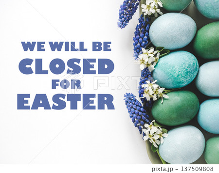 Signboard with We will be closed for Easter text Signboard with We will be closed for Easter text 137509808