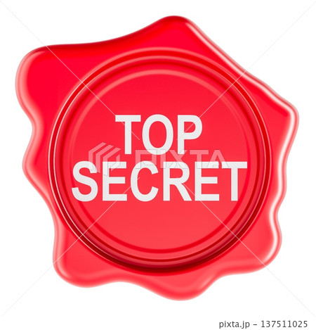 Top Secret, red wax seal. 3d rendering Top Secret, red wax seal. 3d rendering 137511025