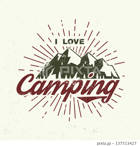 I love Camping. Vector illustration. Concept for shirt or logo, print, stamp or tee. Vintage typography design with sunburst, forest and mountain silhouette. Camping quote. 137513427