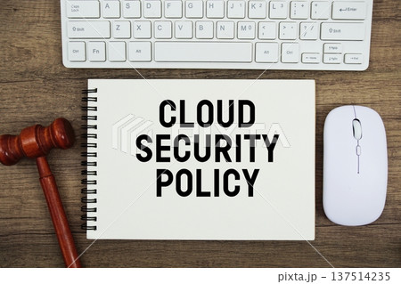 Cloud Security Policy text written with gavel, keyboard and optical mouse on wooden background Cloud Security Policy text written with gavel, keyboard and optical mouse on wooden background 137514235