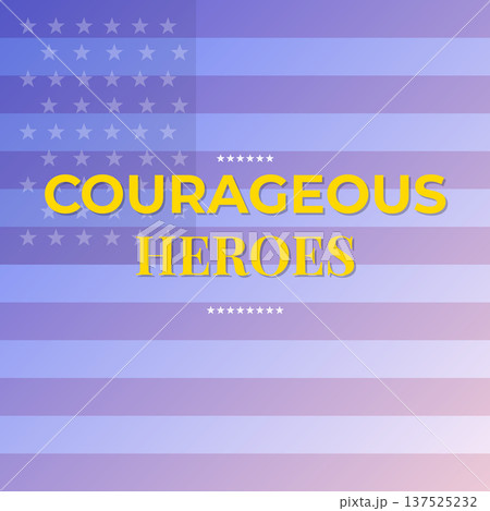Courageous Heroes American Veterans Tribute 137525232