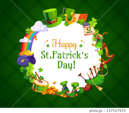 Happy St Patrick's day round frame greeting card or banner. Ireland folk celebration vector greeting card. Saint Patrick holiday flyer with leprechaun hat, shoes and pot, music instruments, clovers 137527935
