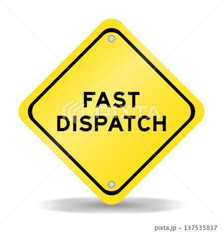 Yellow color transportation sign with word fast dispatch on white background 137535817
